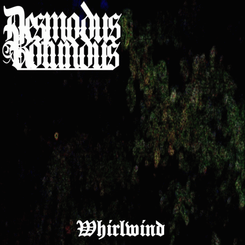 Desmodus Rotundus : Whirlwind